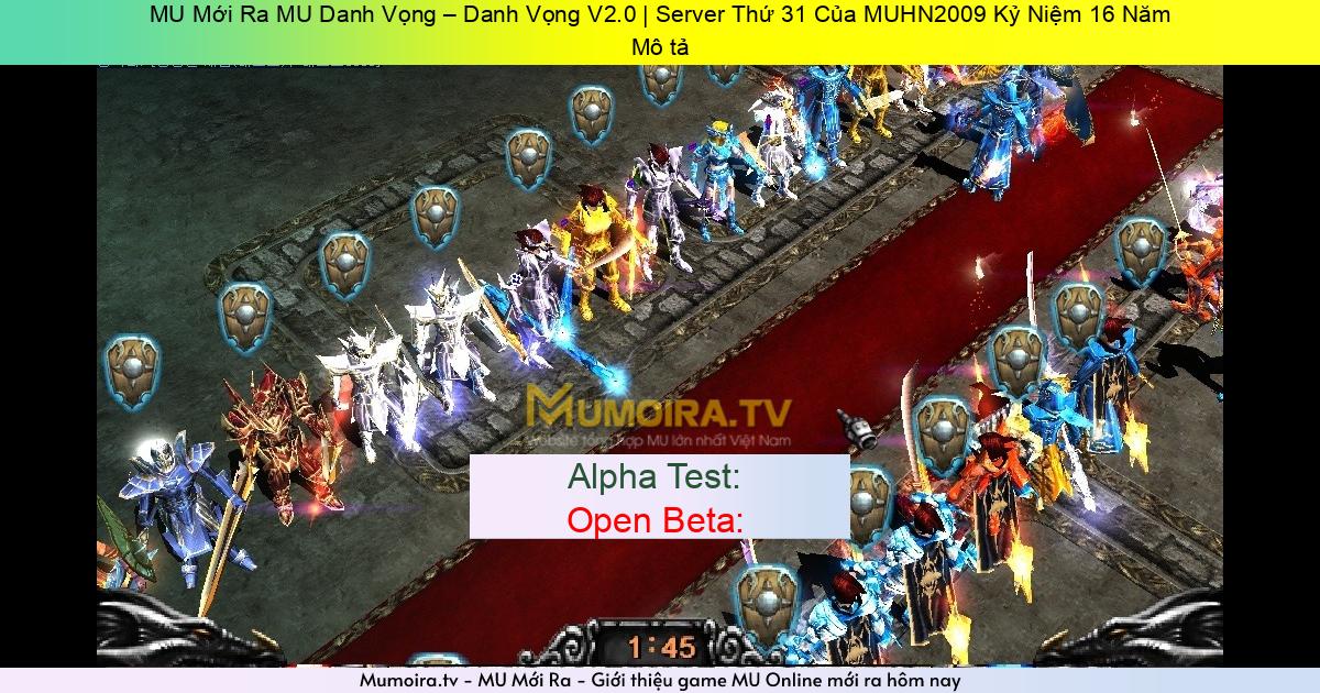 Game Mới ra, MU Mới Ra MU Danh Vọng – Danh Vọng V2.0 | Server Thứ 31 Của MUHN2009 Kỷ Niệm 16 Năm Game Private Mới ra,MU Mới Ra MU Danh Vọng – Danh Vọng V2.0 | Server Thứ 31 Của MUHN2009 Kỷ Niệm 16 Năm