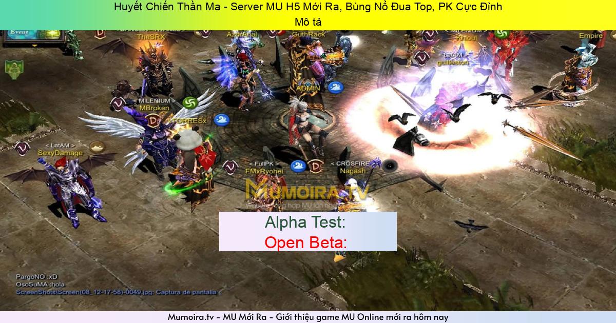 Game Mới ra, Huyết Chiến Thần Ma - Server MU H5 Mới Ra, Bùng Nổ Đua Top, PK Cực Đỉnh Game Private Mới ra,Huyết Chiến Thần Ma - Server MU H5 Mới Ra, Bùng Nổ Đua Top, PK Cực Đỉnh